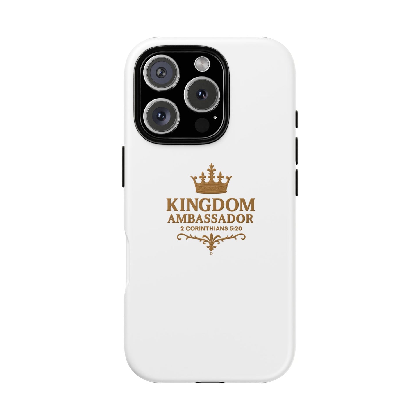 Kingdom Ambassador (Gold Lettering) Rugged Phone Case, Inspirational Mobile Cover, Gift for Faith Lovers, Faith-Based Protector