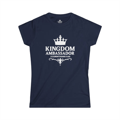 Kingdom Ambassador (White Lettering) Women's Softstyle Tee