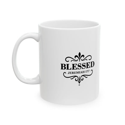 Blessed (Black Lettering) Ceramic Mug, Inspirational Gift, Coffee Cup for Faith, Gift of Believers, Devotional Drinkware (11oz, 15oz)