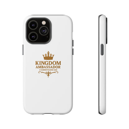 Kingdom Ambassador (Gold Lettering) Rugged Phone Case, Inspirational Mobile Cover, Gift for Faith Lovers, Faith-Based Protector