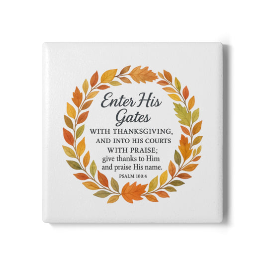 Enter His Gates with Thanksgiving Ceramic Coaster with Inspirational Quote