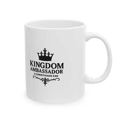 Kingdom Ambassador (Black Lettering) Ceramic Mug, Inspirational Gift, Coffee Cup for Faith, Gift of Believers, Devotional Drinkware (11oz, 15oz)