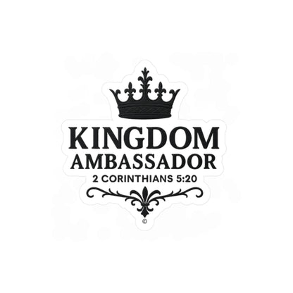 Kingdom Ambassador (Black Lettering) Kiss-Cut Vinyl Decals, Inspirational Wall Art, Faith-Based Gifts, Home Decor - Cross Apparel USA