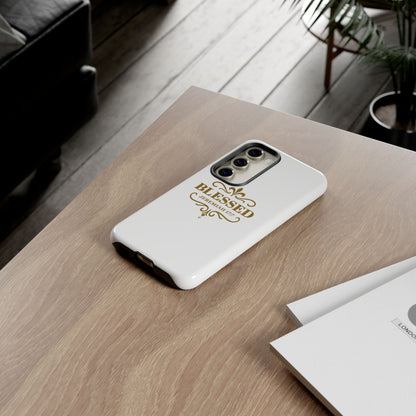 Blessed (Gold Lettering), Rugged Phone Case, Inspirational Mobile Cover, Gift for Faith Lovers, Faith-Based Protector