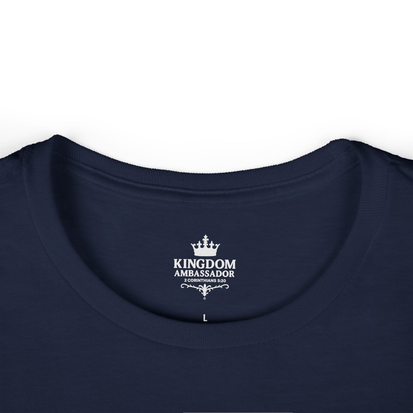 Kingdom Ambassador (White Lettering) Women's Softstyle Tee