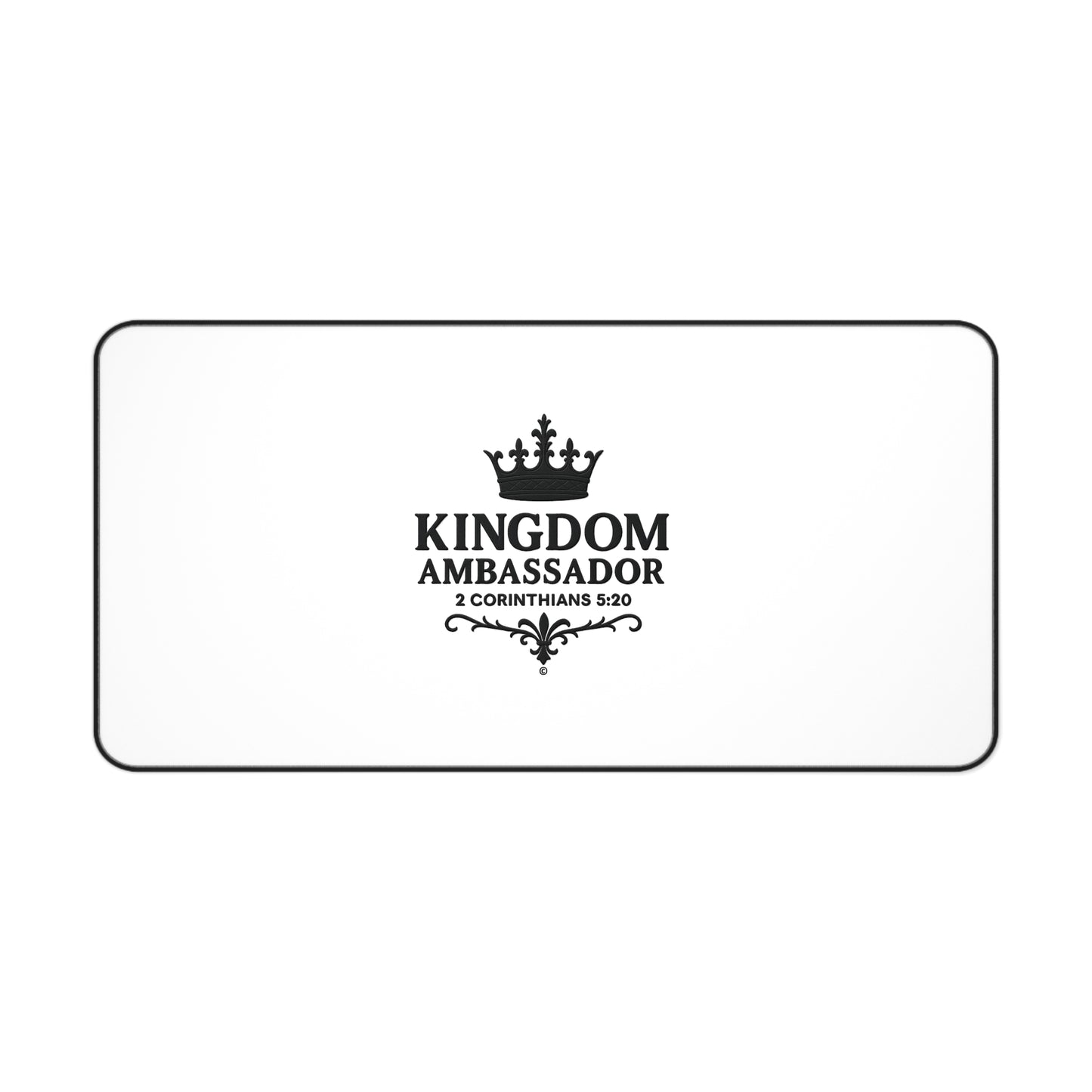 Kingdom Ambassador (Black Lettering) Desk Mat - Inspirational Office Decor, Christian Gift, Desk Accessory, Motivational Workspace - Cross Apparel USA