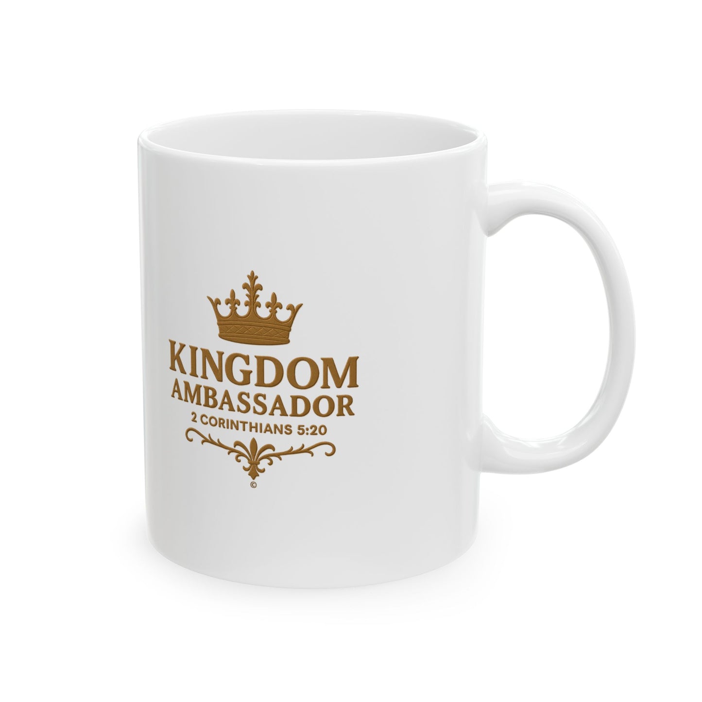 Kingdom Ambassador (Gold Lettering) Ceramic Mug, Inspirational Gift, Coffee Cup for Faith, Gift of Believers, Devotional Drinkware (11oz, 15oz)