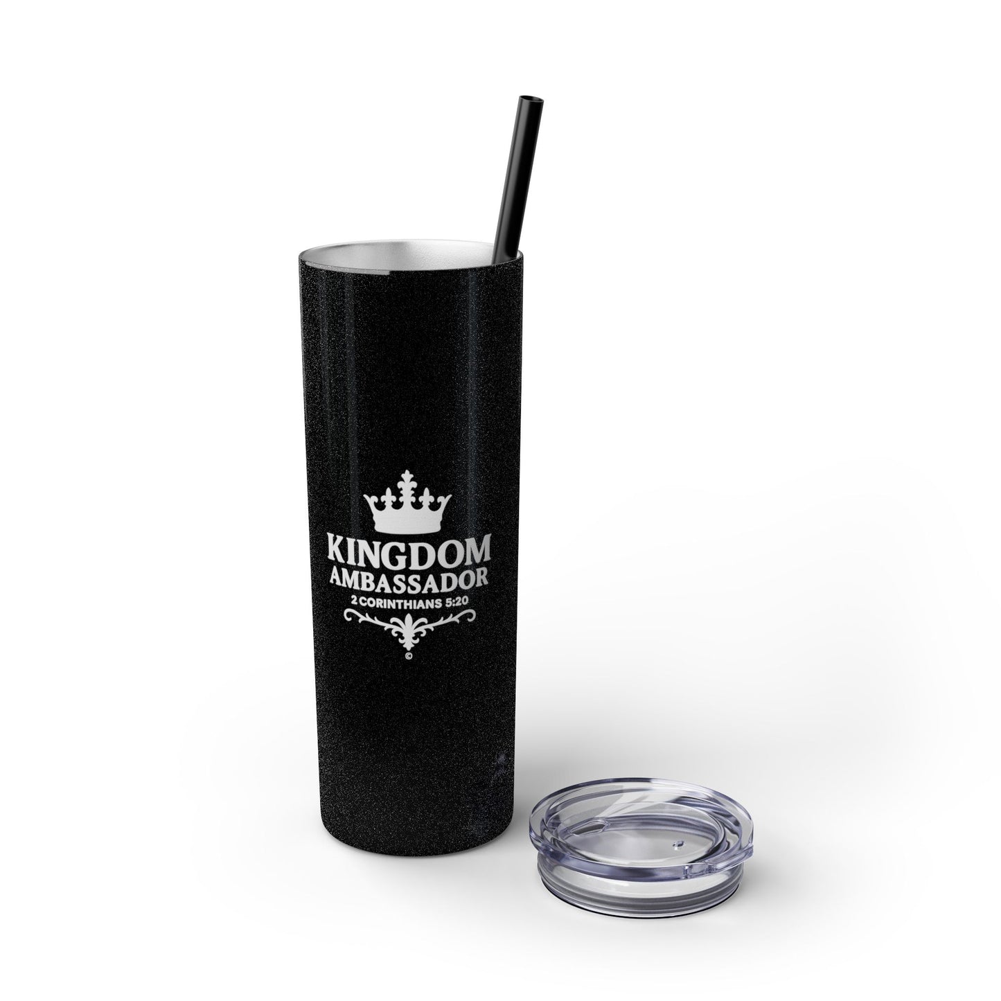 Kingdom Ambassador (White Lettering) Skinny Tumbler with Straw - 20oz Inspirational Drinkware