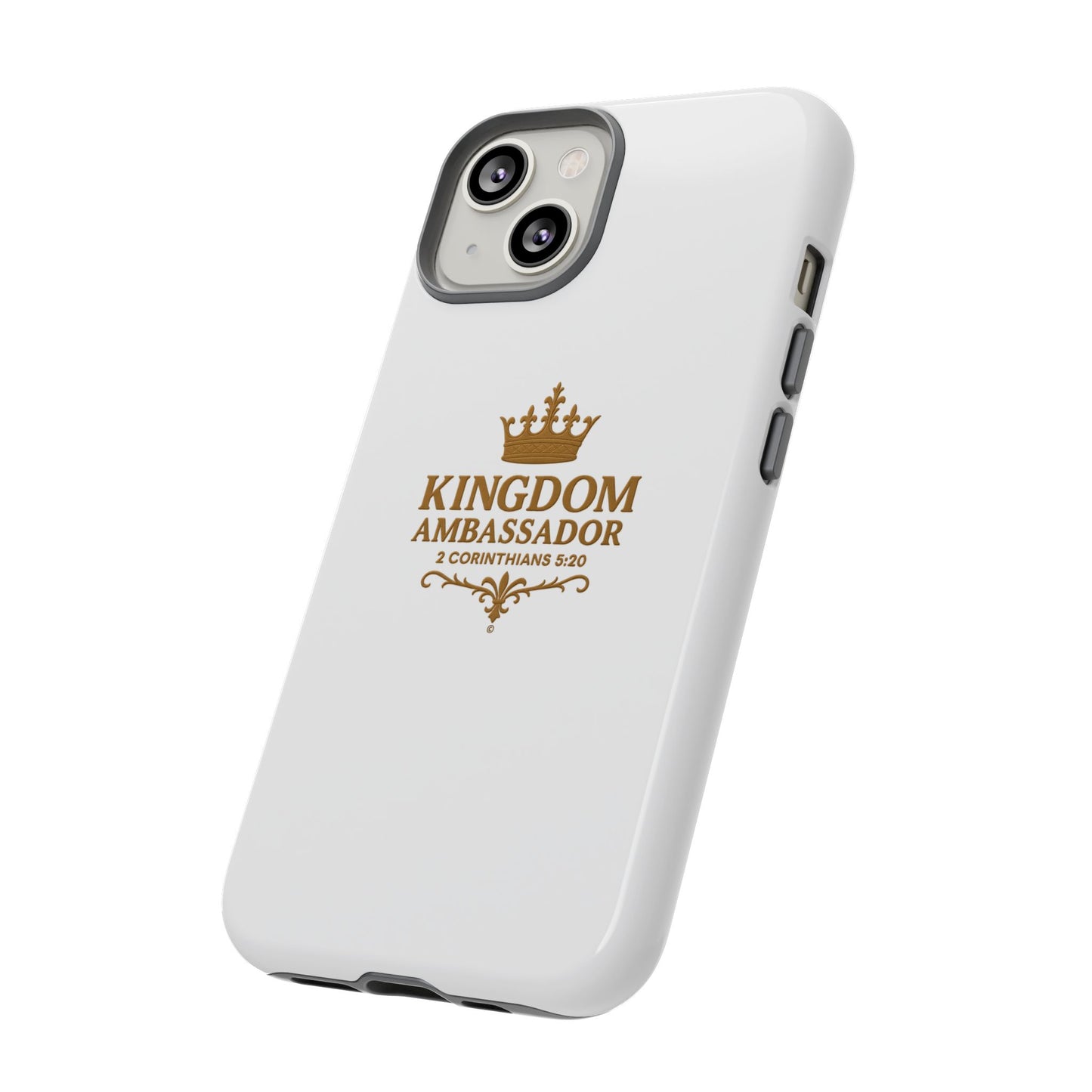 Kingdom Ambassador (Gold Lettering) Rugged Phone Case, Inspirational Mobile Cover, Gift for Faith Lovers, Faith-Based Protector