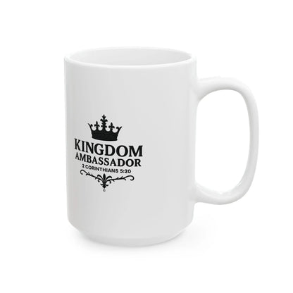 Kingdom Ambassador (Black Lettering) Ceramic Mug, Inspirational Gift, Coffee Cup for Faith, Gift of Believers, Devotional Drinkware (11oz, 15oz) - Cross Apparel USA