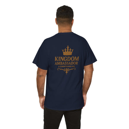 Kingdom Ambassador (Gold Lettering) T‑Shirt Tee Clothng Apparel (Smaller Design on from Large Design on Back)