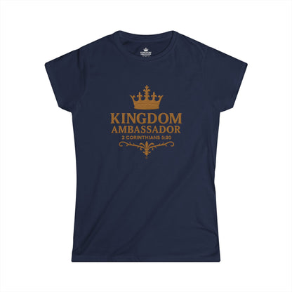Kingdom Ambassador (Gold Lettering) Women's Softstyle Tee
