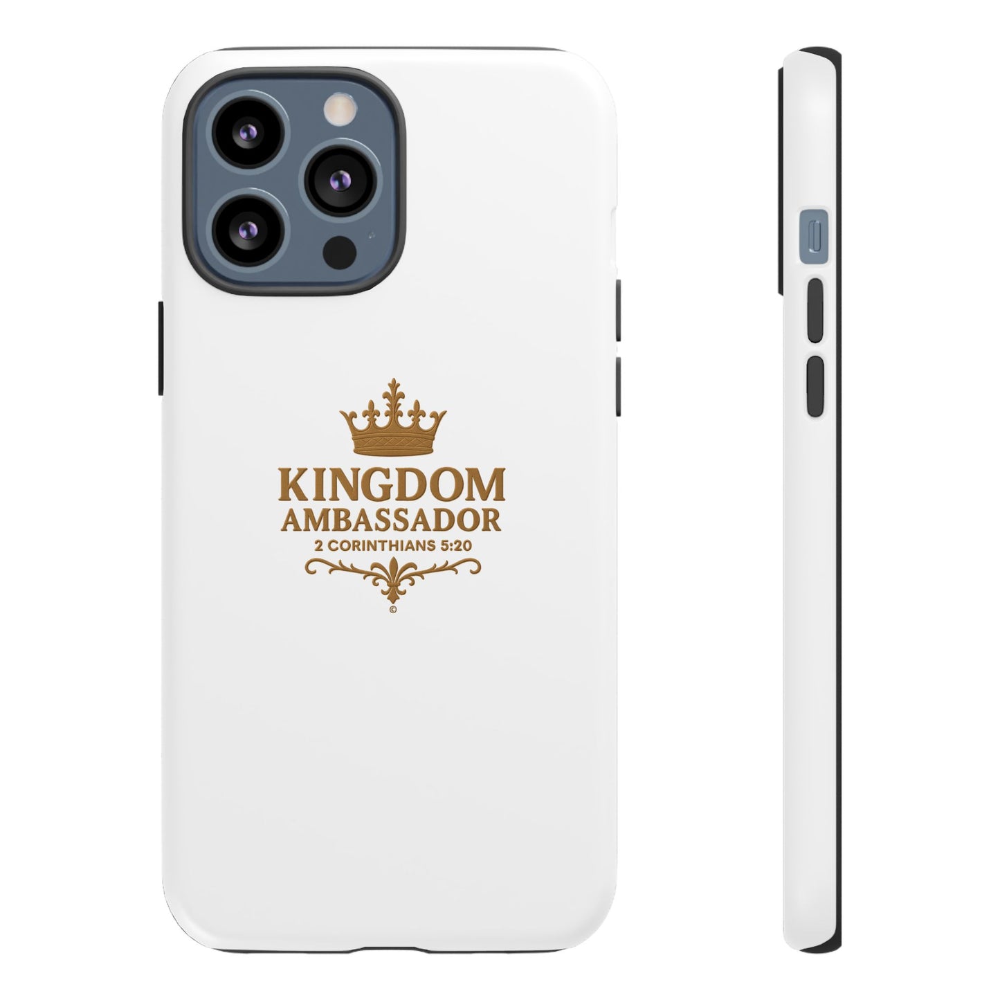 Kingdom Ambassador (Gold Lettering) Rugged Phone Case, Inspirational Mobile Cover, Gift for Faith Lovers, Faith-Based Protector