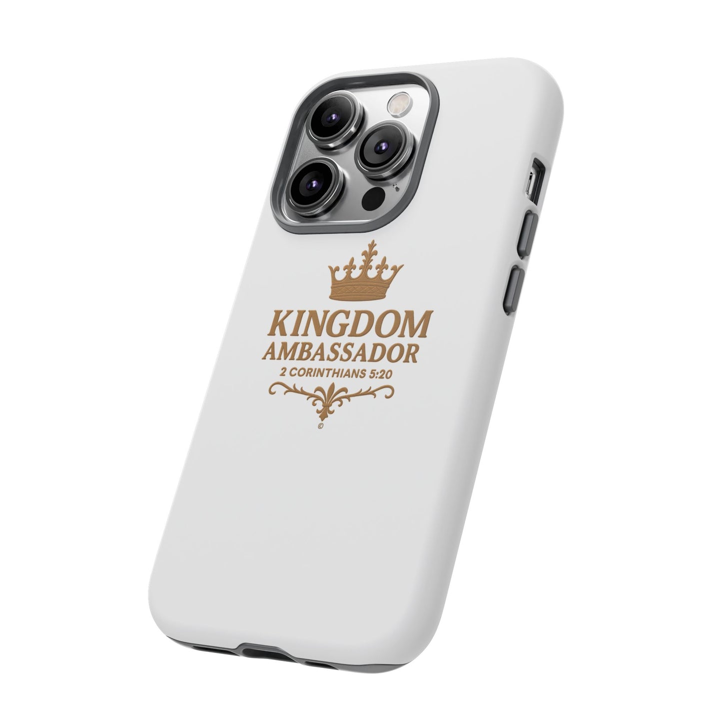Kingdom Ambassador (Gold Lettering) Rugged Phone Case, Inspirational Mobile Cover, Gift for Faith Lovers, Faith-Based Protector